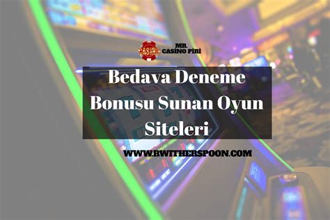 En İyi Deneme Bonusu ile Bedava Oyun Keyfi